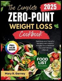 The Complete Zero-Point Weight Loss Cookbook 2025