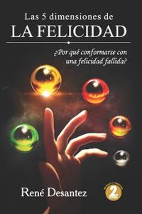 Las 5 dimensiones de la felicidad