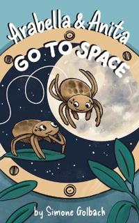 Arabella and Anita Go to Space