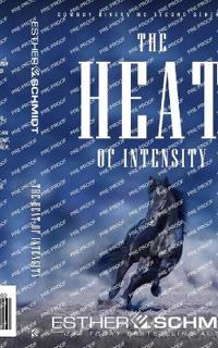 The Heat of Intensity