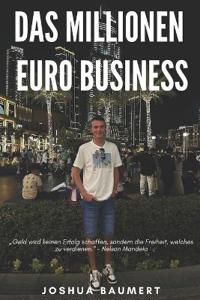 Das Millionen Euro Business