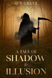 A Tale of Shadow & Illusion