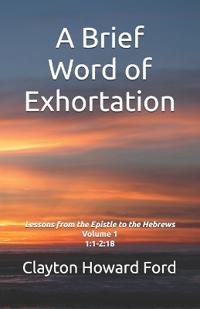 A Brief Word of Exhortation