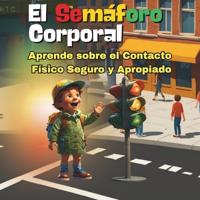 El Semáforo Corporal