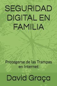 Seguridad Digital En Familia