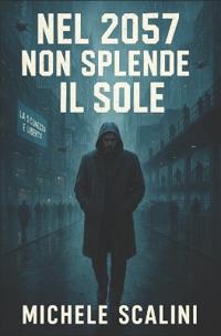 Nel 2057 non splende il sole
