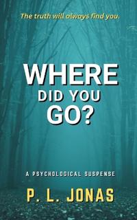 Where Did You Go?