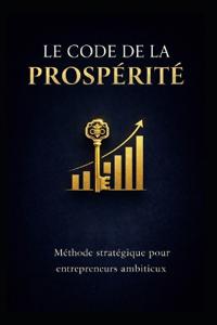 Le Code de la Prospérité