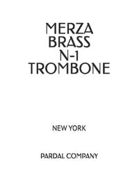Merza Brass N-1 Trombone