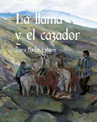 Martos Latorre, J: Llama y el cazador