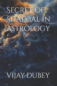 Secret of Shadbal in Astrology