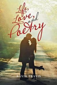 Bokomslag for "Life, Love, and Poetry"