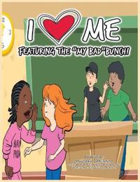 Bokomslag för "I Love Me Featuring the My Bad Bunch!"