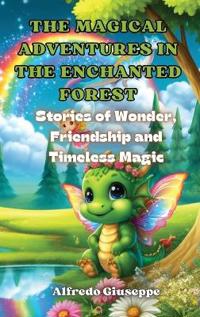 Bokomslag for "The Magical Adventures in the Enchanted Forest"