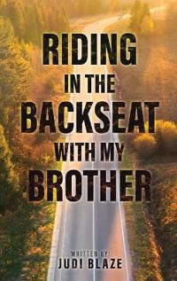 Bokomslag for "Riding in the Backseat with my Brother"