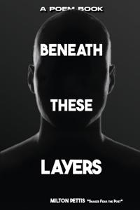 Beneath These Layers