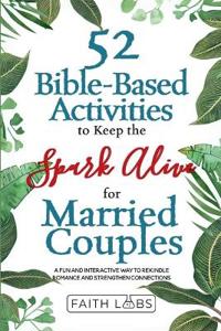 52 Bible-Based Activities to Keep the Spark Alive for Married Couples