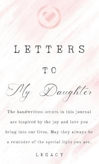 Letters To My Daughter