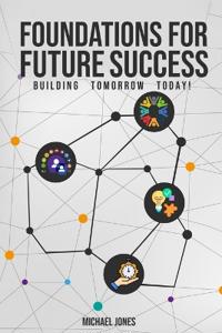Foundations for Future Success