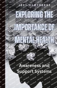 Bokomslag for "Exploring the Importance of Mental Health"