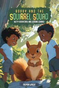 Bokomslag for "Bobby and the Squirrel Squad"