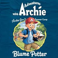 Bokomslag for "Archie Goes to Summer Camp"