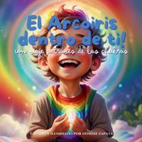 Bokomslag för "El Arcoiris dentro de ti!"