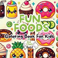 Kirjan kansi "Fun Foods Coloring Book for Kids"