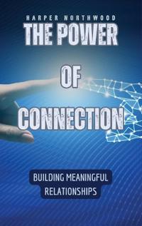 The Power of Connection