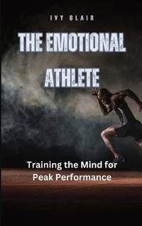 Bokomslag för "The Emotional Athlete"