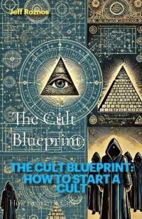 The Cult Blueprint