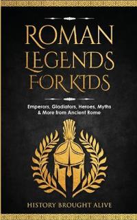 Roman Legends For Kids