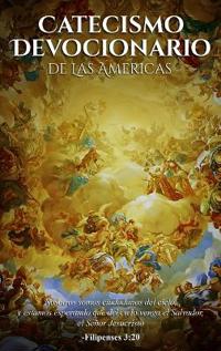 Bokomslag for "Catecismo Devocionario De Las Americas (Spanish Edition)"
