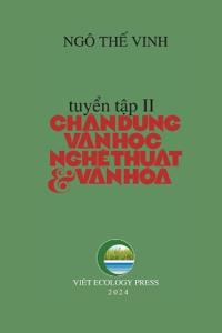 Chân Dung Van H?c Ngh? Thu?t & Van Hóa - T?p 2 (softcover - black&white - groundwood paper - new edition)