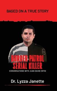 Border Patrol Serial Killer