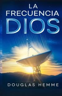 Bokomslag för "La Frecuencia Dios"