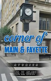 Bokomslag för "Corner Of Main And Fayette"