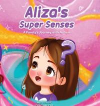 Aliza's Super Senses