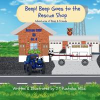 Beep! Beep Goes to the Rescue Shop