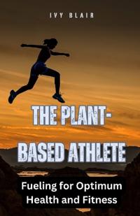 Bokomslag för "The Plant-Based Athlete"