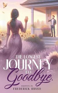 Bokomslag for "The Longest Journey To Goodbye"