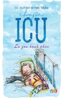 Bokomslag för "Chuy?n ICU - Lá gan h?nh phúc"