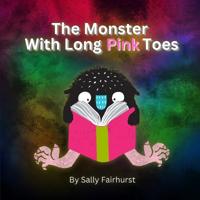 Bokomslag for "The Monster With Long Pink Toes"