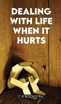 Bokomslag för "Dealing with Life When It Hurts"