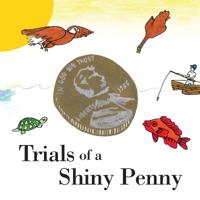 Bokomslag för "Trials of a Shiny Penny"