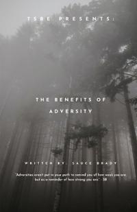 "The Benefits of Adversity"