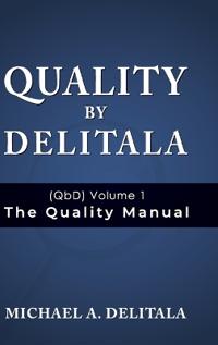 Quality by Delitala (QbD) Volume 1