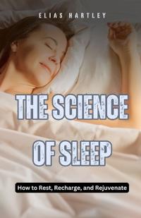 The Science of Sleep