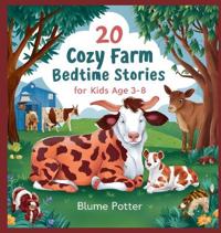 Kirjan kansi "20 Cozy Farm Bedtime Stories For Kids Age 3 - 8"