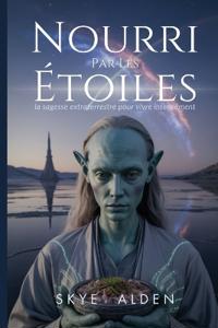 Starfed / Nourri Par Les Étoiles